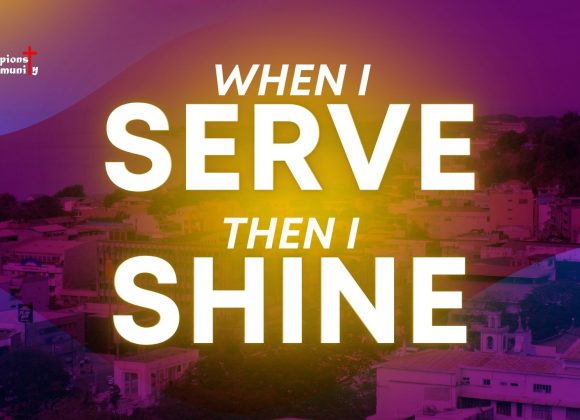 When I Serve, Then I Shine
