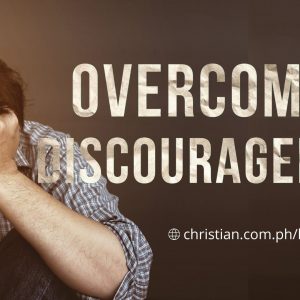 The Struggle Is Real (Overcoming Discouragement)