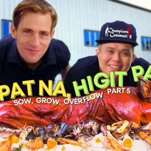 Sow, Grow, Overflow! Part 5: Sapat Na at Higit Pa