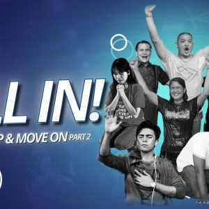 Break Up & Move On Part 2: “I’m All In”